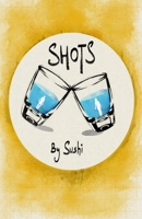 SHOTS: FLASH STORIES B0CK3ZWT9G Book Cover