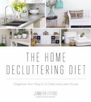 The Home Decluttering Diet: Organize Your Way to a Clean & Lean House 1624143261 Book Cover
