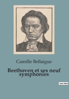 Beethoven et ses neuf symphonies B0C1586JLN Book Cover