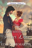 The Lieutenant's Secret Love 1942265697 Book Cover