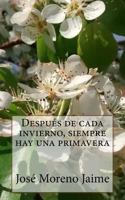 Despues de cada invierno, siempre hay una primavera 1532917902 Book Cover
