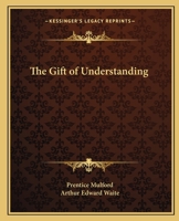The Gift Of Understanding 1602061238 Book Cover