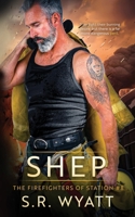 Shep: The Firefighters of Station #8 1963776062 Book Cover