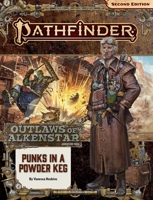 Pathfinder Adventure Path: Punks in a Powder Keg (Outlaws of Alkenstar 1 of 3) 1640784128 Book Cover