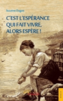 C'est l'espérance qui fait vivre (French Edition) 2354859007 Book Cover
