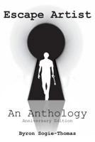 Escape Artist An Anthology 1640452850 Book Cover