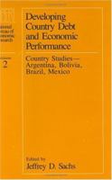 Developing Country Debt and Economic Performance, Volume 2: Country Studies--Argentina, Bolivia, Brazil, Mexico (National Bureau of Economic Research Project Report) 0226733335 Book Cover