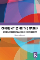 Communities on the Margin: Disadvantaged Populations in Indian Society 1032773642 Book Cover