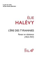 L'ère des tyrannies: Penser en résistance (1923-1937) 2251456333 Book Cover