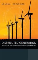 Distributed Generation: Induction and Permanent Magnet Generators 0470062088 Book Cover