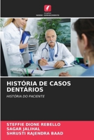 História de Casos Dentários (Portuguese Edition) 6209501648 Book Cover