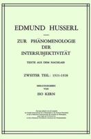Zur Phänomenologie der Intersubjektivität: Texte aus dem Nachlass. Zweiter Teil. 1921-1928 9024750296 Book Cover