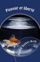 Pouvoir et liberté 1540730336 Book Cover