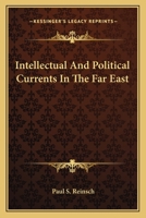 Intellectual and Political Currents in the Far East 1430474912 Book Cover