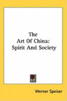 The Art of China: Spirit and Society 1013537157 Book Cover