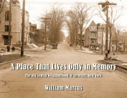 A place that lives only in memory 0615684335 Book Cover