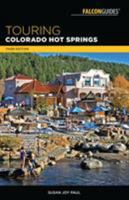 Touring Colorado Hot Springs 1493029150 Book Cover