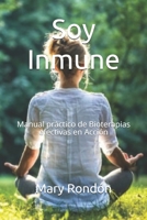 Soy Inmune: Manual práctico de Bioterapias efectivas en Acción B092426HM3 Book Cover