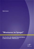 Minotaurus Im Spiegel": Die Facetten Des Spiegellabyrinth-Motivs in Durrenmattes "Minotaurus 3842882114 Book Cover