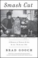 Smash Cut: A Memoir of Howard & Art & the '70s & the '80s 0062354957 Book Cover