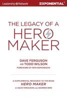 The Legacy of a Hero Maker: A Supplemental Resource to the Book Hero Maker 162424033X Book Cover