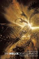 The Helix Development: The Initial Conflict 1491885572 Book Cover