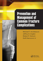 Prevention and Management of Common Fracture Complications 1556429754 Book Cover
