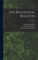 The Biological Bulletin; v. 44 1013817907 Book Cover