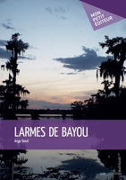 Larmes de bayou (French Edition) 2342051042 Book Cover