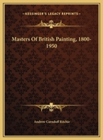 Masters Of British Painting, 1800-1950 0548454396 Book Cover