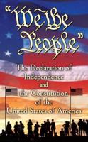 The Declaration of Independence and The Constitution of the United States