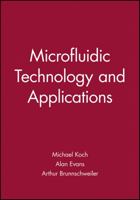 Microfluidic Technology and Applications (Microtechnologies and Microsystems Series) 0863802443 Book Cover
