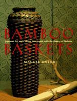 Bamboo Baskets: Japanese Art and Culture Interwoven with the Beauty of Ikebana 0140243410 Book Cover