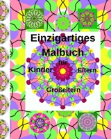 Einzigartiges Malbuch f�r Kinder, Eltern, Gro�eltern 1006635114 Book Cover