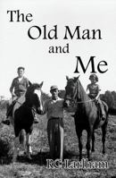 The Old Man and Me 1612964486 Book Cover