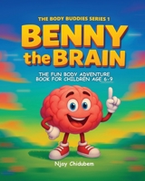 Benny The Brain (The Body Buddies) 1919302220 Book Cover