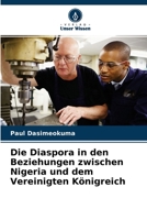 Die Diaspora in den Beziehungen zwischen Nigeria und dem Vereinigten Königreich 6204143190 Book Cover