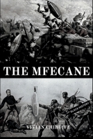 The Mfecane: Untold History Of Southern Africa B0BFVCNFZ4 Book Cover