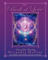 The Book of Love: Art & Love Poems 1453834516 Book Cover