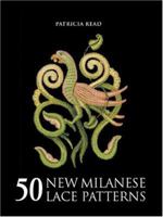 50 New Milanese Lace Patterns 0713489162 Book Cover