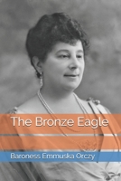 The Bronze Eagle 1515060071 Book Cover