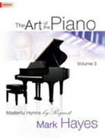 The Art of the Piano, Volume 3: Masterful Hymns by Request 1429134747 Book Cover