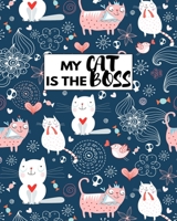 My Cat Is The Boss: Perfect Journal For Cat Staff And Cat Lover 1706287976 Book Cover