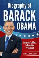 Biography of Barack Obama: America’s Most Influential President B08BV1TGRC Book Cover
