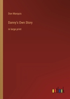 Danny's Own Story 1985264722 Book Cover