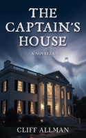 The Captain's House: a novella 1948225808 Book Cover