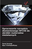 Opracowanie narzedzia diamentowego HFCVD do obróbki materialów niezelaznych (Polish Edition) 6203892874 Book Cover