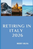 RETIRING IN ITALY 2026 B0GF66TL8K Book Cover