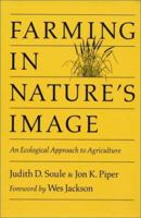Farming in Nature's Image: An Ecological Approach to Agriculture 0933280882 Book Cover