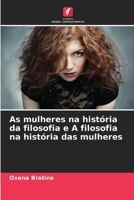 As mulheres na história da filosofia e A filosofia na história das mulheres (Portuguese Edition) 6207779681 Book Cover
